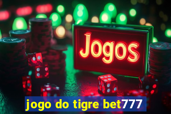 jogo do tigre bet777